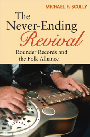 Kniha Never-Ending Revival Michael F. Scully