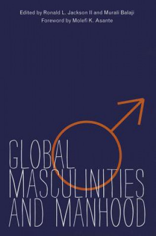 Kniha Global Masculinities and Manhood 