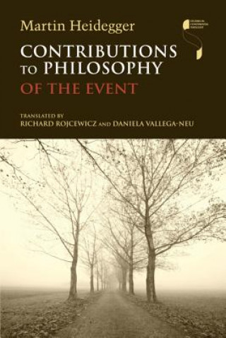 Kniha Contributions to Philosophy (Of the Event) Martin Heidegger
