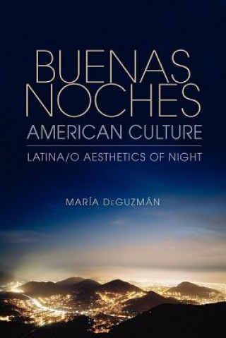 Kniha Buenas Noches, American Culture Maria DeGuzman