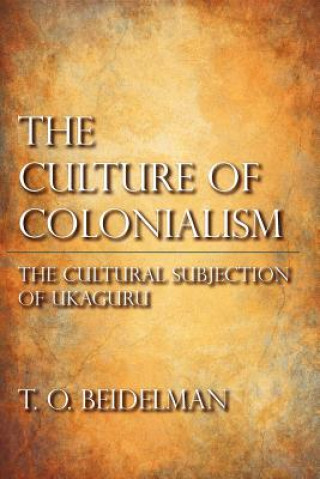 Buch Culture of Colonialism T. O. Beidelman