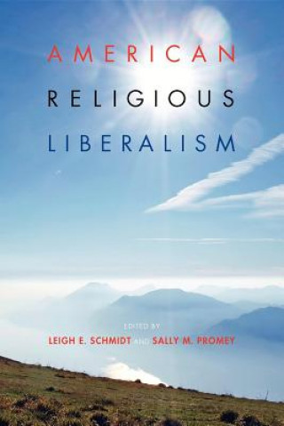 Книга American Religious Liberalism Leigh Schmidt