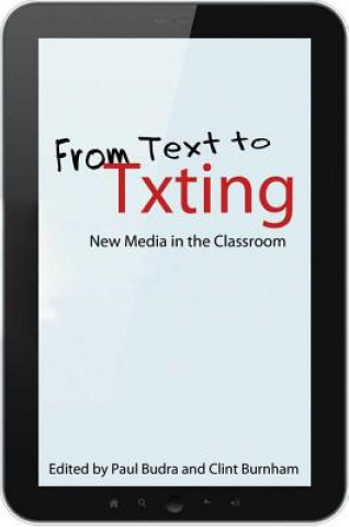 Libro From Text to Txting Paul Budra