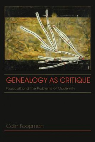 Könyv Genealogy as Critique Colin Koopman