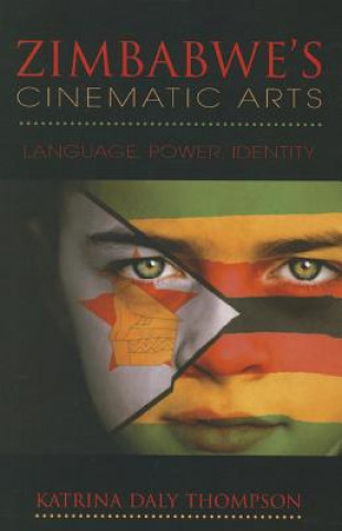 Carte Zimbabwe's Cinematic Arts Katrina Daly Thompson