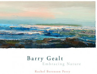 Book Barry Gealt, Embracing Nature Rachel Berenson Perry