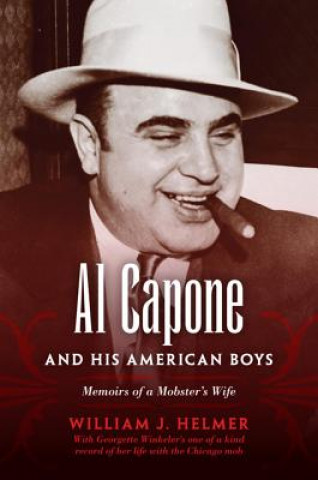 Könyv Al Capone and His American Boys William J. Helmer