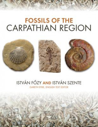 Carte Fossils of the Carpathian Region Istvan Fozy