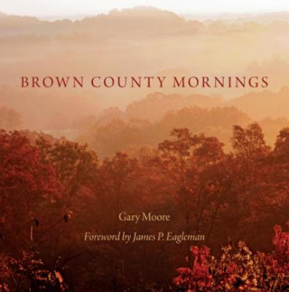 Carte Brown County Mornings Gary Moore