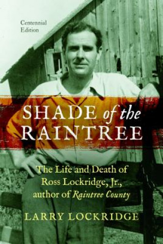 Book Shade of the Raintree, Centennial Edition Larry Lockridge