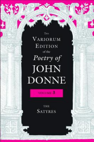 Książka Variorum Edition of the Poetry of John Donne, Volume 3 John Donne