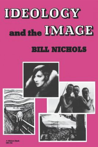 Kniha Ideology and the Image Bill Nichols