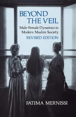 Könyv Beyond the Veil, Revised Edition Fatima Mernissi