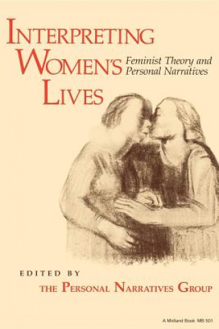 Kniha Interpreting Women's Lives Personal Narratives Group