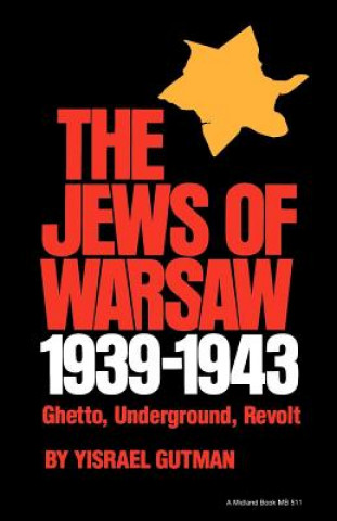Kniha Jews of Warsaw, 1939-1943 Ina Friedman