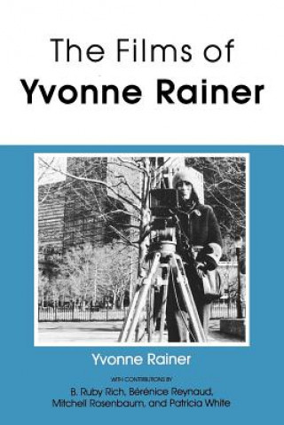 Kniha Films of Yvonne Rainer Berenice Reynaud