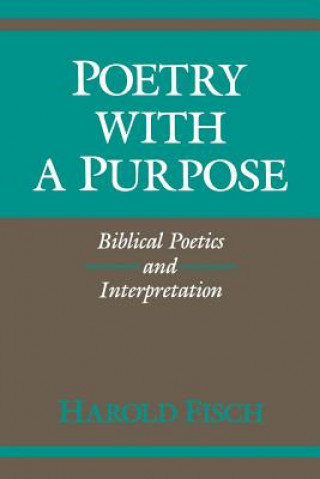 Carte Poetry with a Purpose Harold Fisch