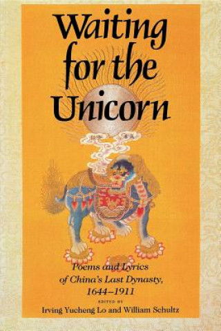 Knjiga Waiting for the Unicorn Irving Yucheng Lo