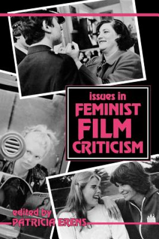 Knjiga Issues in Feminist Film Criticism Patricia Erens