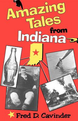 Kniha Amazing Tales from Indiana Fred D. Cavinder