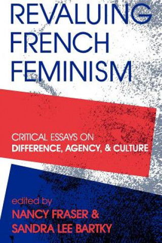 Könyv Revaluing French Feminism Nancy Fraser