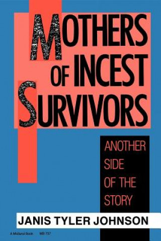 Book Mothers of Incest Survivors Janis Tyler Johnson