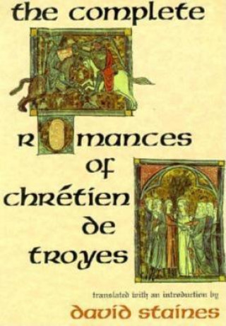 Kniha Complete Romances of Chretien de Troyes Chrétien de Troyes
