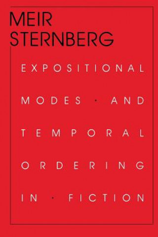 Kniha Expositional Modes and Temporal Ordering in Fiction Meir Sternberg