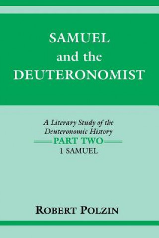 Livre Samuel and the Deuteronomist Robert M. Polzin