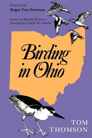 Könyv Birding in Ohio, Second Edition Tom Thomson