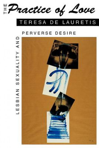Livro Practice of Love Teresa De Lauretis
