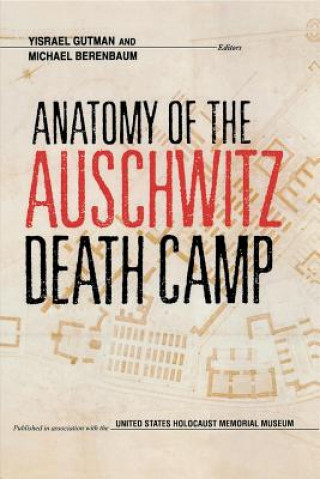 Livre Anatomy of the Auschwitz Death Camp Michael Berenbaum