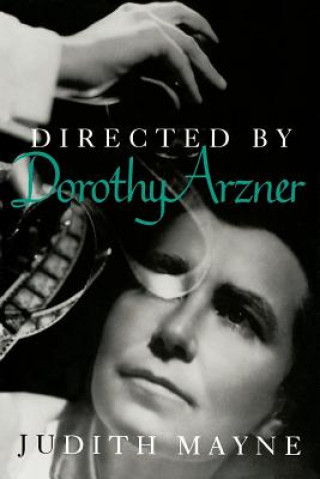 Kniha Directed by Dorothy Arzner Judith Mayne