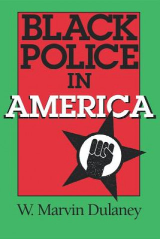 Buch Black Police in America W.Marvin Dulaney