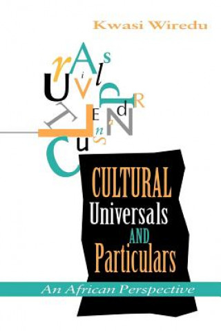 Książka Cultural Universals and Particulars Kwasi Wiredu