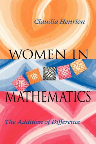 Книга Women in Mathematics Claudia Henrion