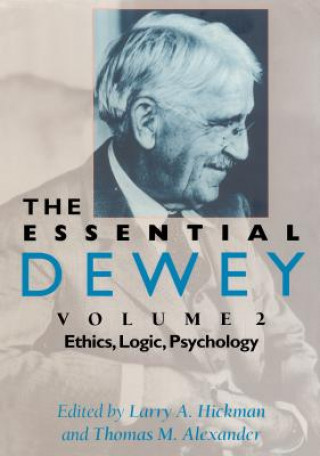 Книга Essential Dewey, Volume 2 Larry Hickman