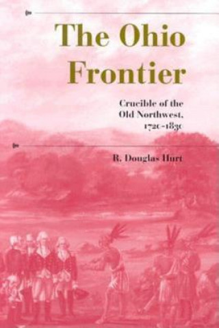 Kniha Ohio Frontier R. Douglas Hurt