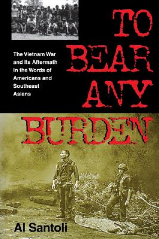 Carte To Bear Any Burden Al Santoli