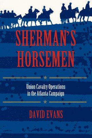 Kniha Sherman's Horsemen David Evans