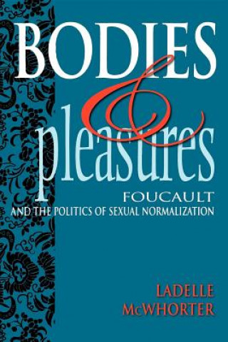 Kniha Bodies and Pleasures Ladelle McWhorter