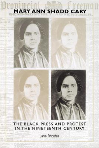 Kniha Mary Ann Shadd Cary Jane Rhodes