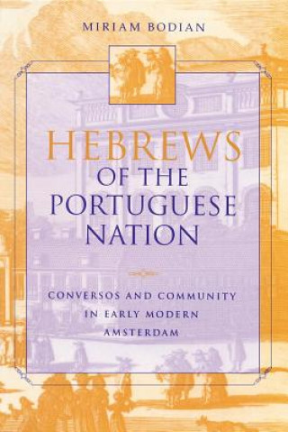 Buch Hebrews of the Portuguese Nation Miriam Bodian