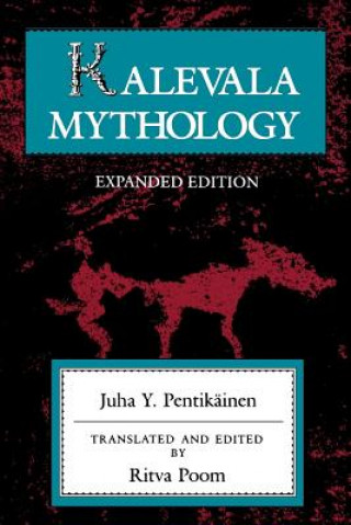 Книга Kalevala Mythology, Revised Edition Juha Y. Pentikainen