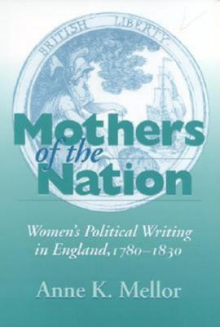 Livre Mothers of the Nation Anne Kostelanetz Mellor