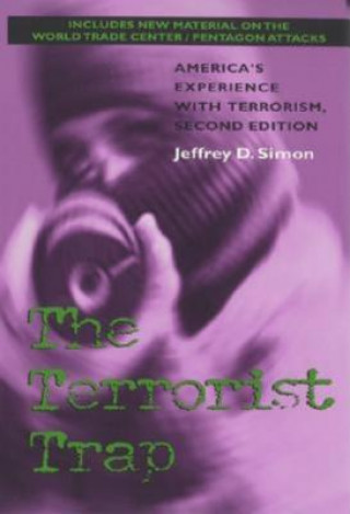 Knjiga Terrorist Trap, Second Edition Jeffrey Simon