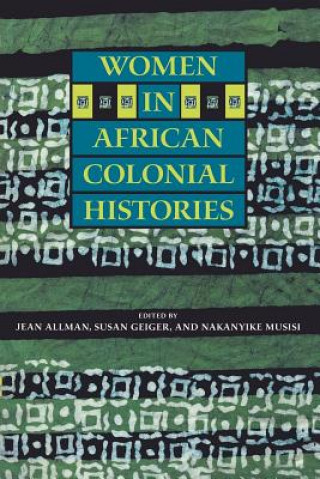 Book Women in African Colonial Histories Nakanyike Musisi