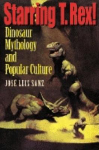 Kniha Starring T. Rex! Jose Luis Sanz