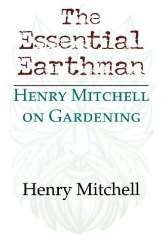 Carte Essential Earthman Henry Mitchell