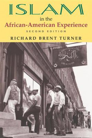 Kniha Islam in the African-American Experience, Second Edition Richard Turner